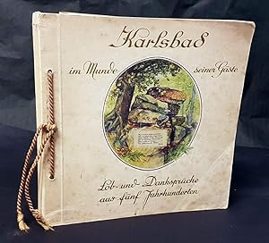 Imagen del vendedor de Karlsbad im Munde seiner Gste. Lob- und Danksprche aus fnf Jahrhunderten. Herausgegeben vom Stadtrat. Bearbeitung: Stadtarchiv und Kurverwaltung. a la venta por Antiquariat Dennis R. Plummer