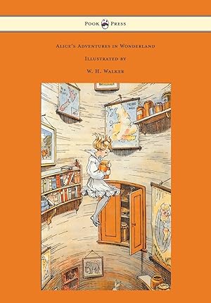 Image du vendeur pour Alice s Adventures in Wonderland - With Eight Coloured and 42 Other Illustrations by W. H. Walker mis en vente par moluna