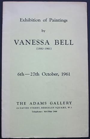Exhibition of Paintings by Vanessa Bell (1880 - 1961). 6th - 27th October, 1961.