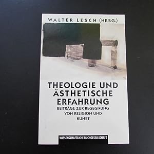 Bild des Verkufers fr Theologie und sthetische Erfahrung - Beitrge zur Begegnung von Religion und Kunst zum Verkauf von Bookstore-Online
