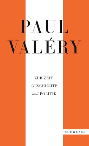 Bild des Verkufers fr Paul Valry: Zur Zeitgeschichte und Politik zum Verkauf von Bunt Buchhandlung GmbH