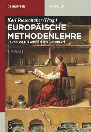 Image du vendeur pour Europische Methodenlehre : Handbuch fr Ausbildung und Praxis mis en vente par AHA-BUCH GmbH