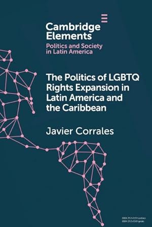 Bild des Verkufers fr The Politics of LGBTQ Rights Expansion in Latin America and the Caribbean zum Verkauf von AHA-BUCH GmbH