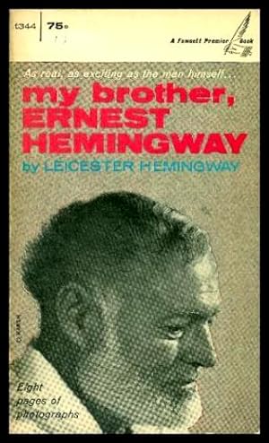 Seller image for MY BROTHER ERNEST HEMINGWAY for sale by W. Fraser Sandercombe