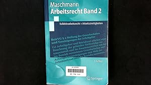 Bild des Verkufers fr Arbeitsrecht Band 2: Kollektivarbeitsrecht + Arbeitsstreitigkeiten. (Springer-Lehrbuch). Kollektivarbeitsrecht + Arbeitsstreitigkeiten zum Verkauf von Antiquariat Bookfarm