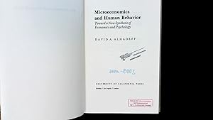 Microeconomics and Human Behavior: Toward a New Synthesis of Economics and Psychology.