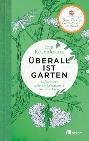 Überall ist Garten. Zufluchtsort zwischen Lebenskunst und Überleben. Illustriert von Ulrike Peters.