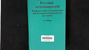 Seller image for Personalvertretungsrecht: Bundespersonalvertretungsgesetz mit Erluterungen zu den Personalvertretungsgesetzen der Lnder. for sale by Antiquariat Bookfarm