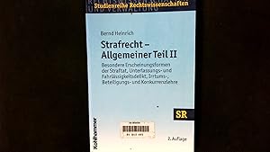 Immagine del venditore per Strafrecht - Allgemeiner Teil II. Besondere Erscheinungsformen der Straftat, Unterlassungs- und Fahrlssigkeitsdelikt, Irrtums-, Beteiligungs- und Konkurrenzlehre. venduto da Antiquariat Bookfarm