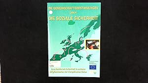 Seller image for Die Gemeinschaftsbestimmungen ber die soziale Sicherheit : ihre Rechte bei Aufenthalt in anderen Mitgliedstaaten der Europischen Union. Soziales Europa. for sale by Antiquariat Bookfarm