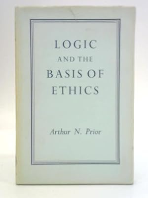 Seller image for Logic and the Basis of Ethics for sale by World of Rare Books