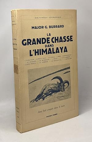 Immagine del venditore per La grande chasse dans l'Himalaya - bibliothque gographique venduto da crealivres