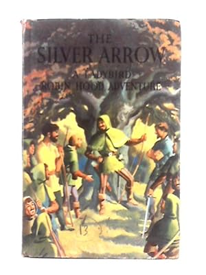 Seller image for The Silver Arrow for sale by World of Rare Books
