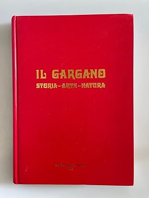 Immagine del venditore per Il Gargano: Storia-Arte-Natura. venduto da Wissenschaftl. Antiquariat Th. Haker e.K