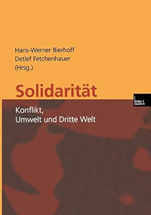 Seller image for Solidaritt: Konflikt, Umwelt und Dritte Welt. for sale by Antiquariat Seitenwechsel