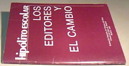 Imagen del vendedor de Los editores y el cambio a la venta por Librera La Candela