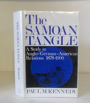 Seller image for The Samoan Tangle : A Study in Anglo-German-American Relations 1878-1900 for sale by BRIMSTONES