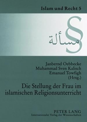 Bild des Verkufers fr Die Stellung der Frau im islamischen Religionsunterricht zum Verkauf von primatexxt Buchversand