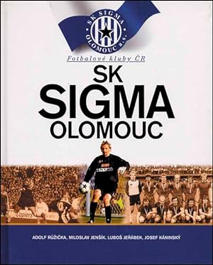 SK SIGMA Olomouc Fotbalove Kluby CR.- Historie.