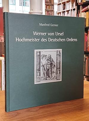 Bild des Verkufers fr Werner von Ursel - Hochmeister des Deutschen Ordens und Chronik von Niederursel, zum Verkauf von Antiquariat Orban & Streu GbR