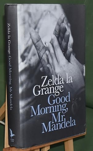 Immagine del venditore per Good Morning, Mr Mandela. First Printing venduto da Libris Books