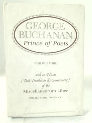 Immagine del venditore per George Buchanan, Prince of Poets. venduto da World of Rare Books