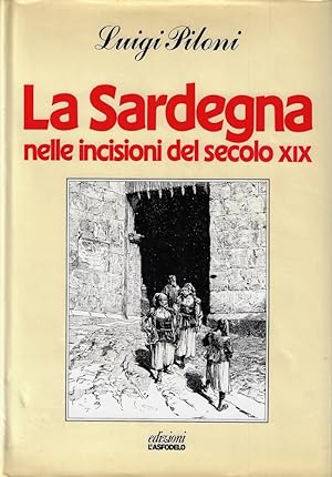 Image du vendeur pour La Sardegna nelle incisioni del secolo XIX mis en vente par Romanord
