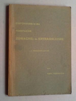 Bild des Verkufers fr Einfhrung in die Forstliche Zuwachs- und Ertragslehre. 3., verb. Auflage. zum Verkauf von Antiquariat Sander