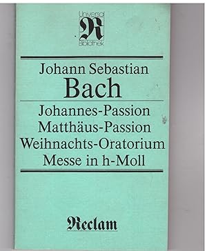 Bild des Verkufers fr Johannes- Passion. Matthus- Passion. Weihnachts- Oratorium. Messe in h- Moll zum Verkauf von Bcherpanorama Zwickau- Planitz