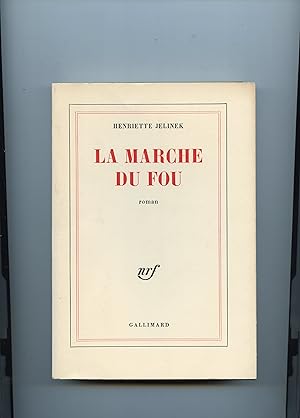 Bild des Verkufers fr LA MARCHE DU FOU . Roman zum Verkauf von Librairie CLERC