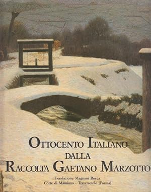 Image du vendeur pour Ottocento Italiano dalla Raccolta Gaetano Marzotto mis en vente par Arca dei libri di Lorenzo Casi