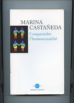 Seller image for COMPRENDRE L' HOMOSEXUALIT . Nouvelle dition , revue et augmente . for sale by Librairie CLERC