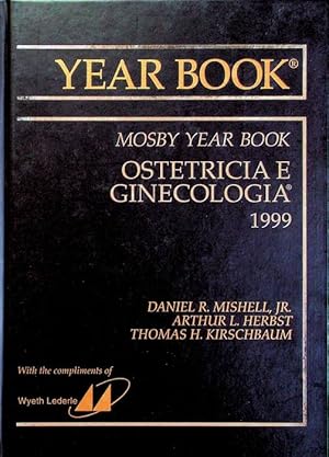 Seller image for Ostetricia e ginecologia: Mosby year book 1999.: Contributing editors Arieh Bergman, William H. Hindle. for sale by Studio Bibliografico Adige