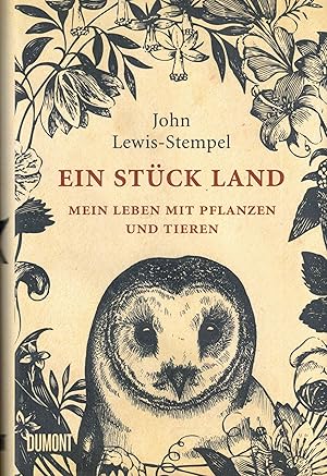 Seller image for Ein Stck Land: Mein Leben mit Pflanzen und Tieren for sale by Paderbuch e.Kfm. Inh. Ralf R. Eichmann