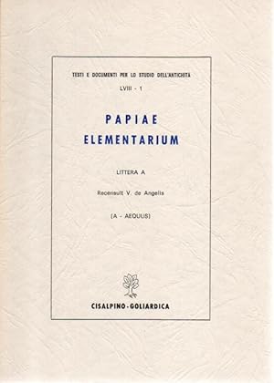 Papiae elementarium. Littera A. Ani - Azoni (Vol. 3)