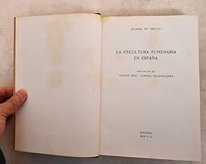 La Escultura Funeraria en Espana: Provincias de Ciudad Real, Cuenca, Guadalajara