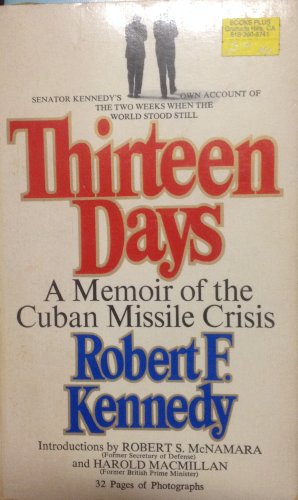 Immagine del venditore per Thirteen Days a Memoir of the Cuban Missile Crisis venduto da Redux Books