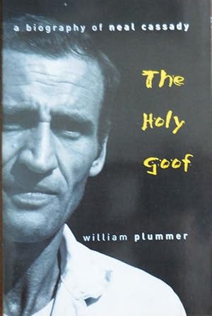 Seller image for The Holy Goof, A Biography of Neal Cassady for sale by Derringer Books, Member ABAA