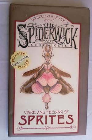 Seller image for The Spiderwick Chronicles. Care and Feeding of Sprites. for sale by David Kenyon