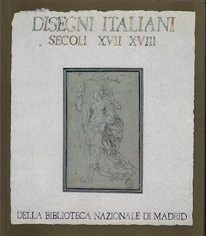 Disegni italiani dei secoli XVII e XVIII della Biblioteca Nazionale di Madrid : catalogo