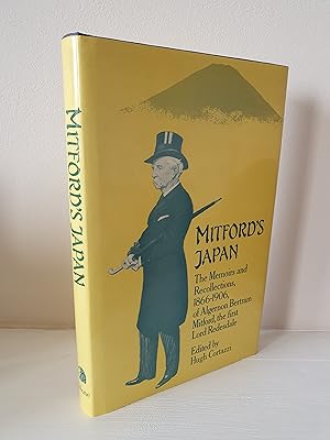 Image du vendeur pour Mitford's Japan: The Memoirs and Recollections, 1866-1906, of Algernon Bertram Mitford, the first Lord Redesdale mis en vente par B. B. Scott, Fine Books (PBFA)
