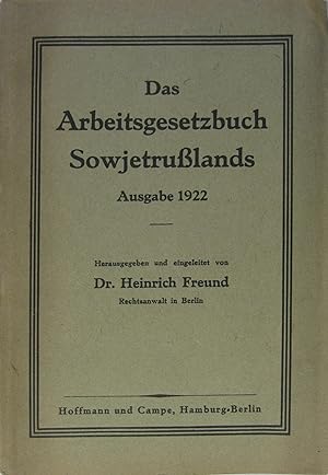 Das Arbeitsgesetzbuch Sowjetrusslands. Ausgabe 1922.