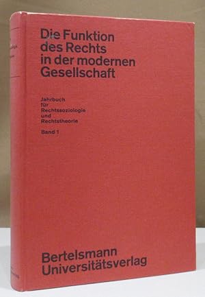 Image du vendeur pour Jahrbuch fr Rechtssoziologie und Rechtstheorie. Band 1. Aus der Reihe "Die Funktion des Rechts in der modernen Gesellschaft". mis en vente par Dieter Eckert