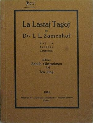 Seller image for La lastaj tagoj de Dro. L. L. Zamenhof kaj la funebra ceremonio. for sale by Rotes Antiquariat