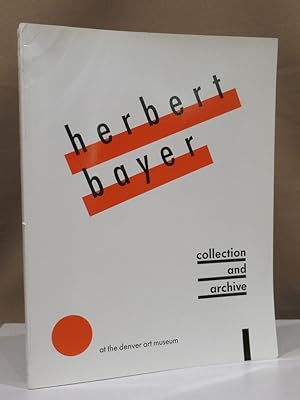 Immagine del venditore per Herbert Bayer. Collection and archive at the Denver Art Museum. venduto da Dieter Eckert