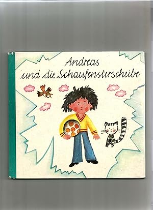 Bild des Verkufers fr Andreas und die Schaufensterscheibe. zum Verkauf von Sigrid Rhle