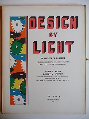 Design by Light: 98 Studies in Pattern, Three Dimensional Color Decoration and Patterns in the Ab...