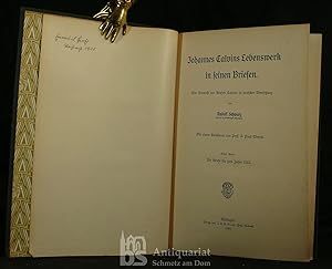 Johannes Calvins Lebenswerk in seinen Briefen. Eine Auswahl von Briefen Calvins in deutscher Über...