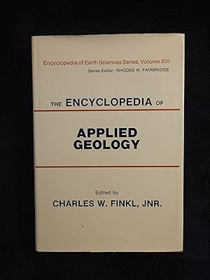 THE ENCYCLOPEDIA OF APPLIED GEOLOGY