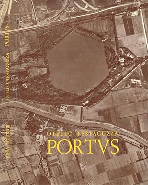 Portus Illustrazione dei porti di Claudio e Traiano e della città di Porto a Fiumicino